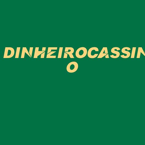 Logo da DINHEIROCASSINO